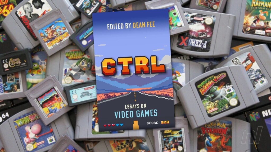 CTRL: Essays On Video Games – An Affecting Anthology For Anyone Who Grew Up On Games CTRL: Essays On Video Games - An Affecting Anthology For Anyone Who Grew Up On Games