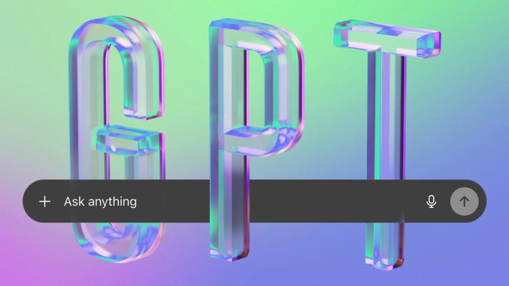 You Can Now Have Unlimited Text Chats Without Paying for ChatGPT GPT glass letters around the prompt bar on rainbow background