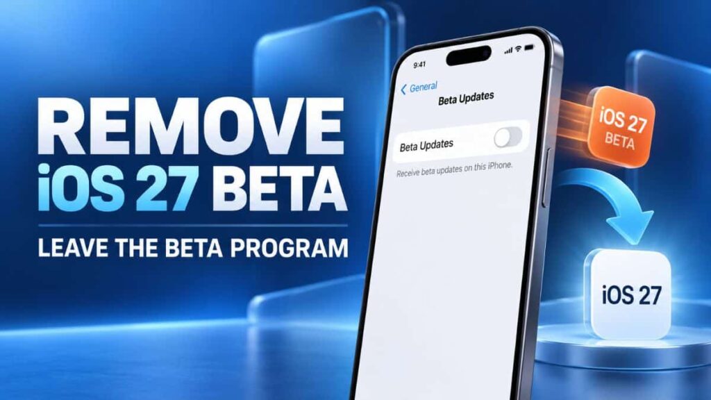 How to Remove the iOS 27 Beta and Leave Apple’s Beta Program How to Remove the iOS 27 Beta and Leave Apple